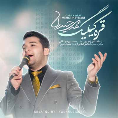 دانلود آهنگ قره کیلیگ مهدی حیدری