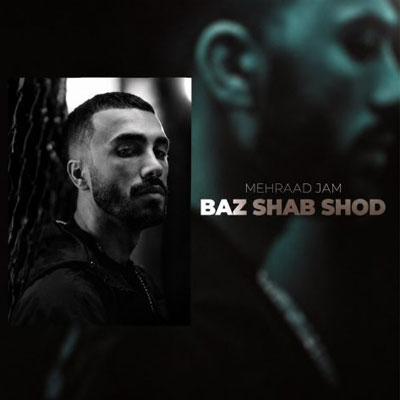دانلود آهنگ باز شب شد مهراد جم / کیفیت 128-320