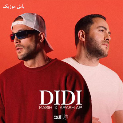 دانلود آهنگ دیدی از مسیح و آرش Ap